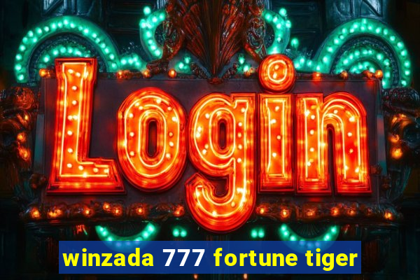 winzada 777 fortune tiger